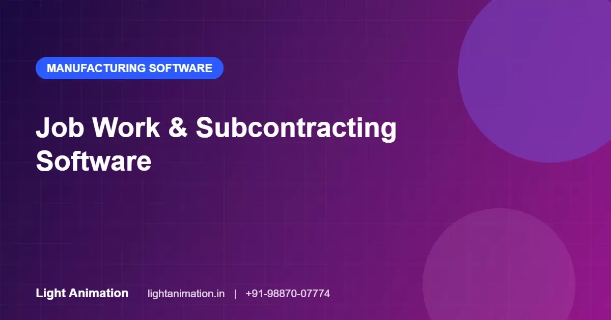 Job Work and Subcontracting Software: Track Material, Processes and ITC-04