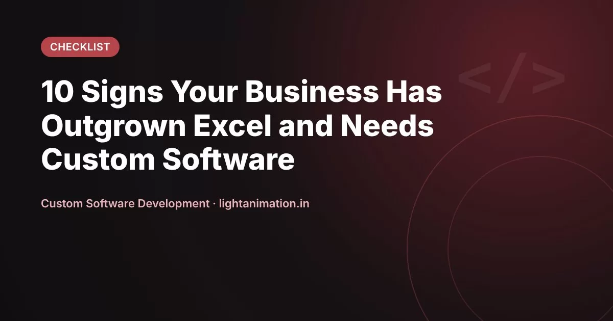 10 Signs Your Business Has Outgrown Excel and Needs Custom Software 10 Signs Your Business Has Outgrown Excel and Needs Custom Software