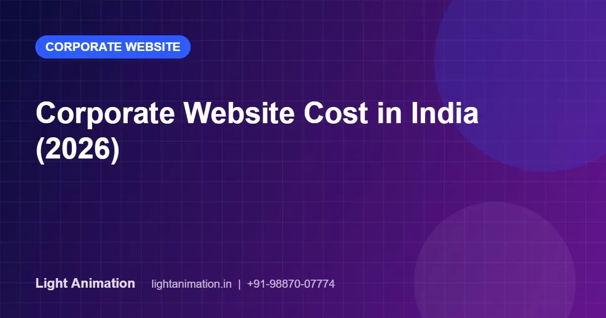 Corporate Website Cost in India (2026): What Companies Should Budget Corporate Website Cost in India (2026): What Companies Should Budget