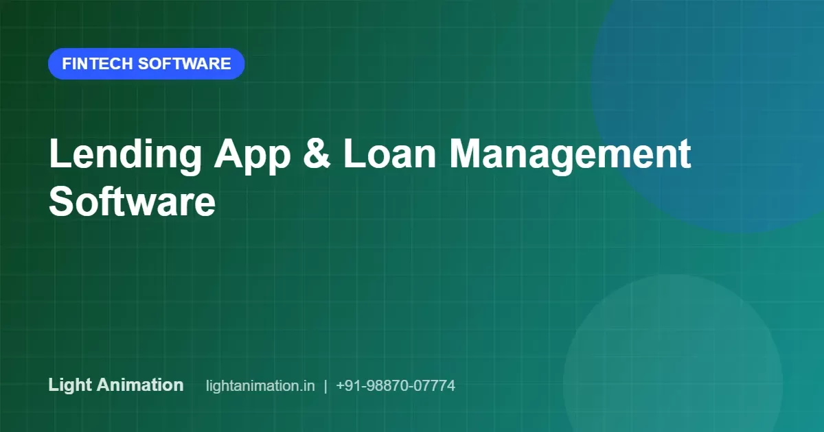 Lending App and Loan Management Software: Features and RBI Digital Lending Rules Lending App and Loan Management Software: Features and RBI Digital Lending Rules
