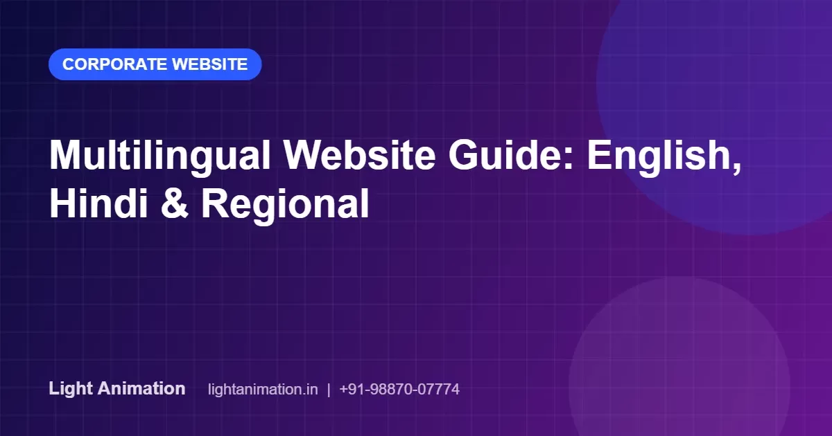 Multilingual Website Guide: How to Build English, Hindi and Regional Language Sites Multilingual Website Guide: How to Build English, Hindi and Regional Language Sites