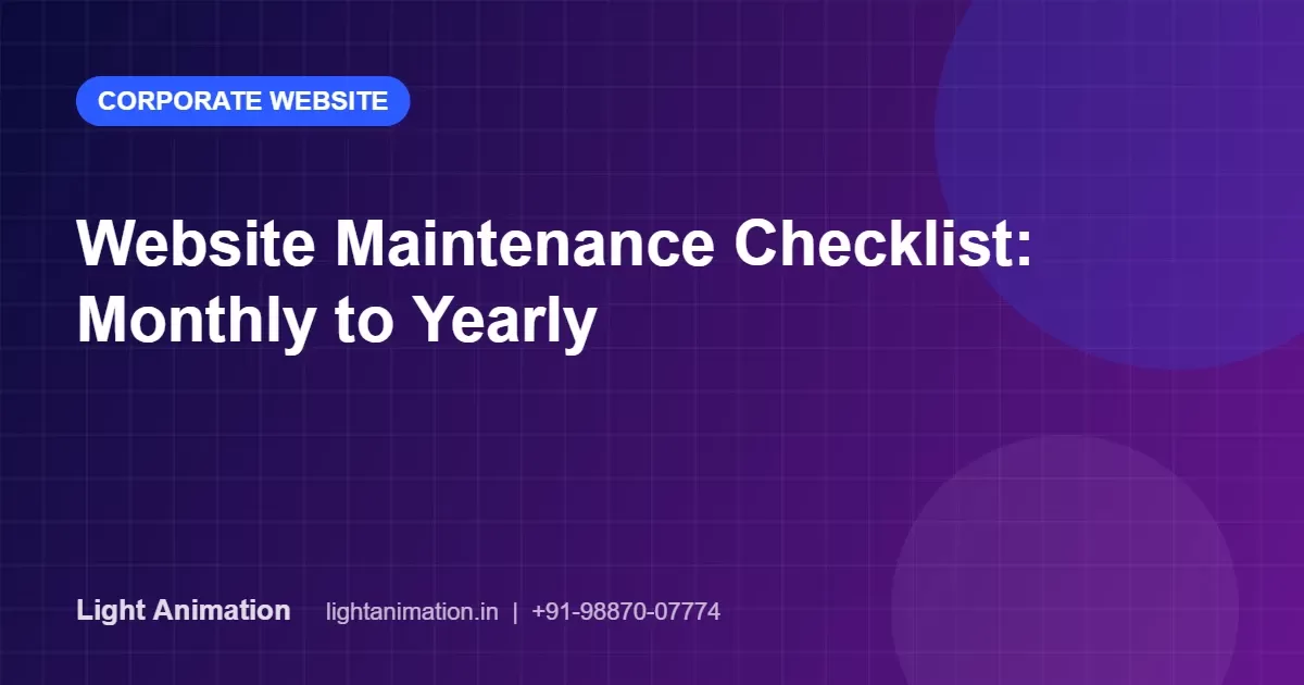 Website Maintenance Checklist: Monthly, Quarterly and Yearly Tasks