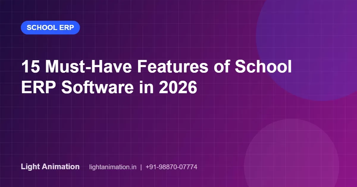 15 Must-Have Features of School ERP Software in 2026 15 Must-Have Features of School ERP Software in 2026