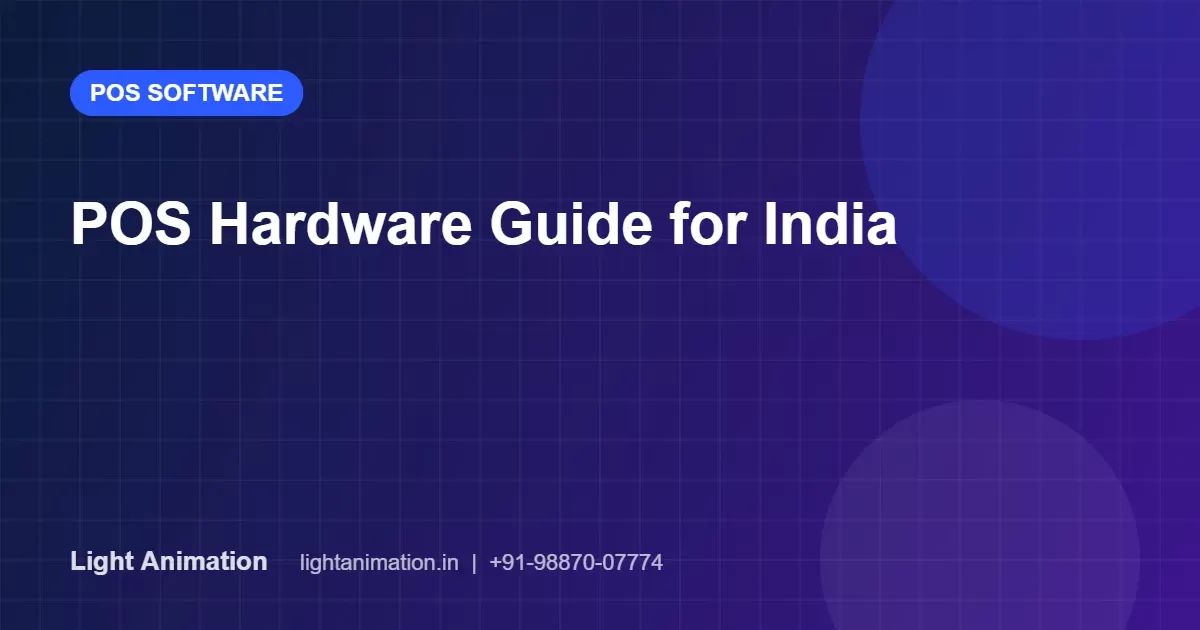 POS Hardware Guide for India: Printers, Scanners, Terminals and Tablets