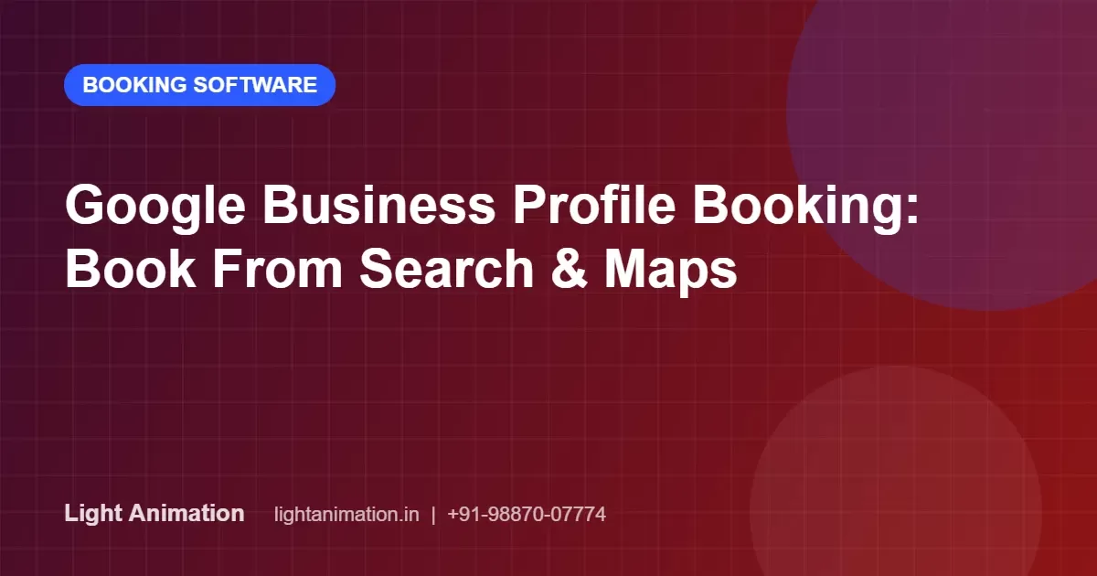 Google Business Profile Booking: Let Customers Book From Search and Maps
