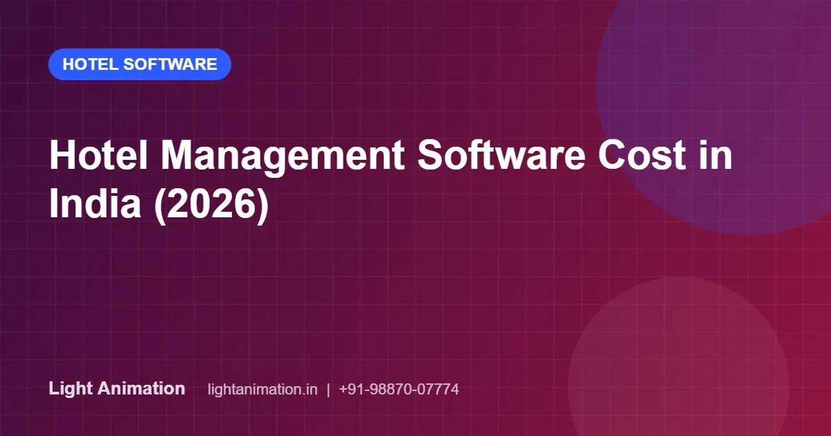 Hotel Management Software Cost in India (2026): PMS, Channel Manager and Booking Engine Hotel Management Software Cost in India (2026): PMS, Channel Manager and Booking Engine