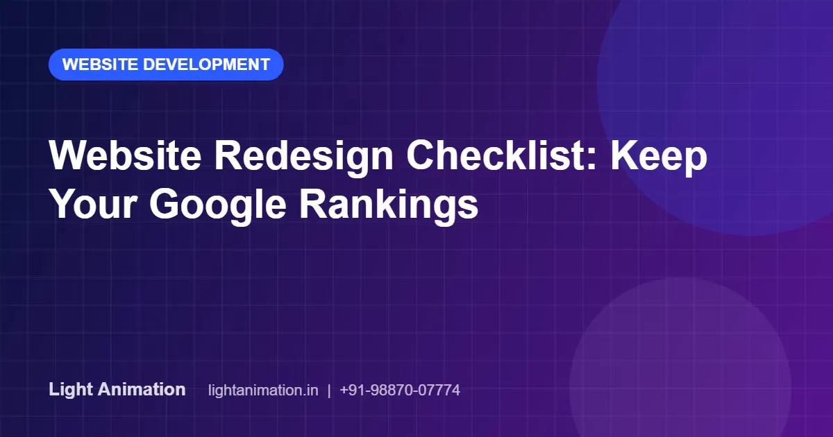 Website Redesign Checklist: How to Redesign Without Losing Google Rankings Website Redesign Checklist: How to Redesign Without Losing Google Rankings