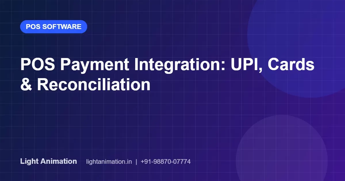 POS Payment Integration: UPI QR, Soundbox, Card Terminals and Reconciliation POS Payment Integration: UPI QR, Soundbox, Card Terminals and Reconciliation