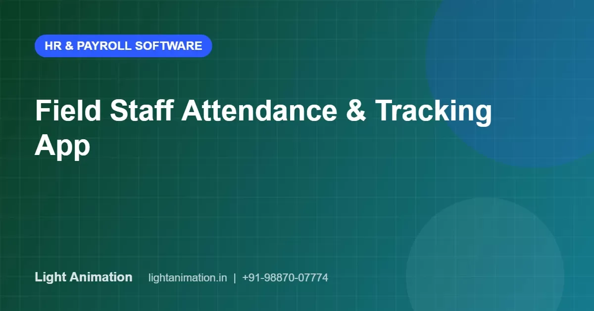 Field Staff Attendance and Tracking App: GPS, Visits and Expenses