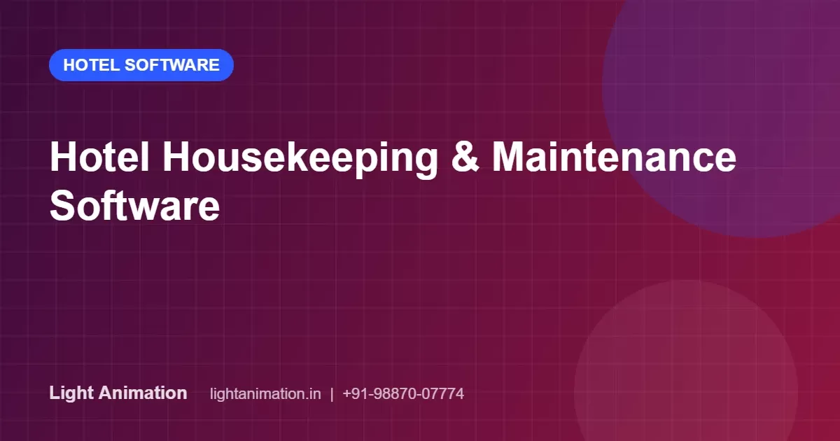 Hotel Housekeeping and Maintenance Software: Faster Room Turnaround