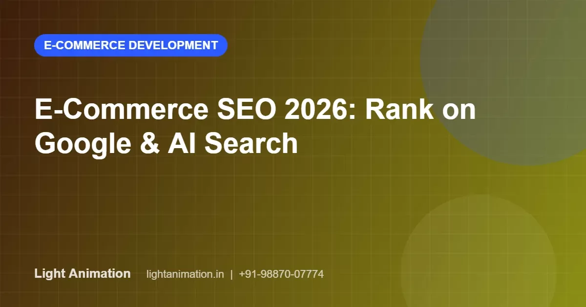 E-Commerce SEO Guide 2026: Rank on Google and Appear in AI Search Results E-Commerce SEO Guide 2026: Rank on Google and Appear in AI Search Results