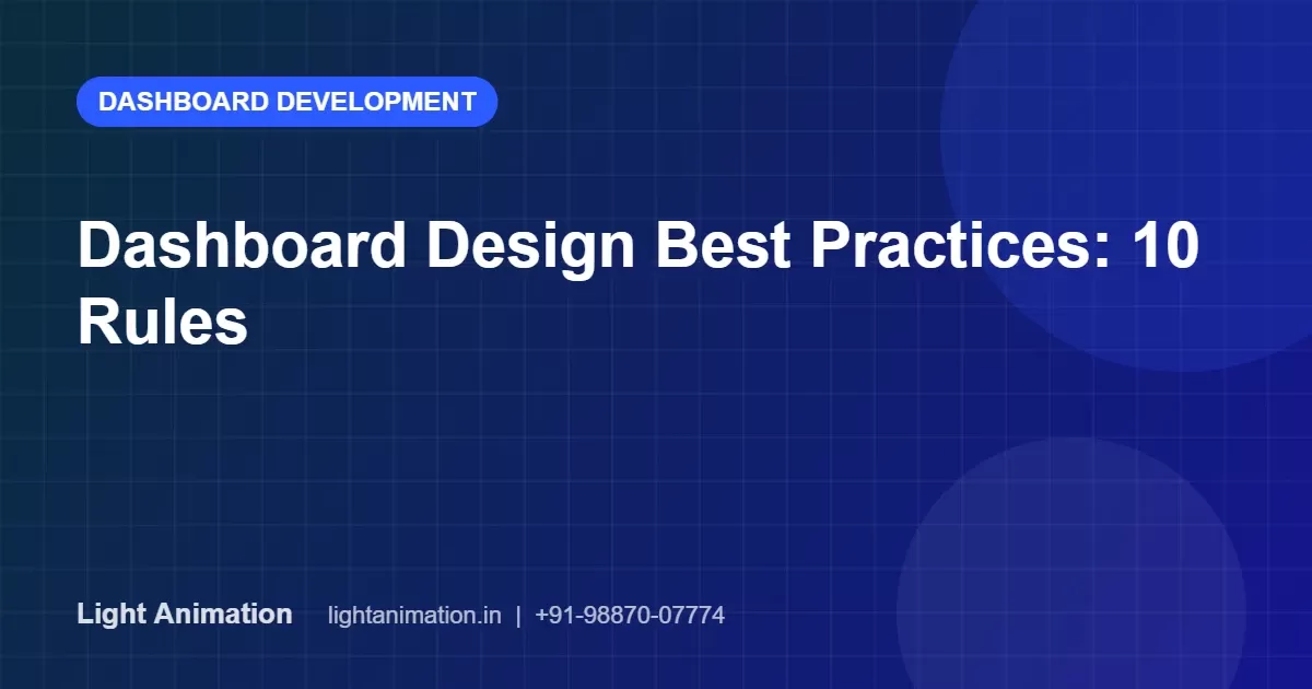 Dashboard Design Best Practices: 10 Rules for Dashboards People Actually Use Dashboard Design Best Practices: 10 Rules for Dashboards People Actually Use
