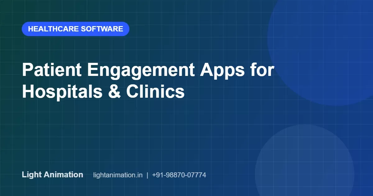 Patient Engagement Apps: Improve Follow-Ups, Adherence and Loyalty Patient Engagement Apps: Improve Follow-Ups, Adherence and Loyalty
