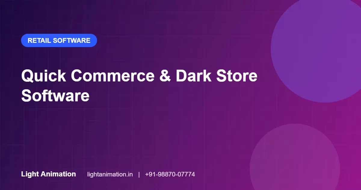 Quick Commerce and Dark Store Software: Build a 10–30 Minute Delivery Operation