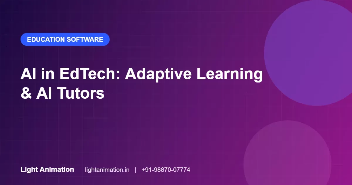 AI in EdTech: Adaptive Learning, AI Tutors and Personalised Practice AI in EdTech: Adaptive Learning, AI Tutors and Personalised Practice