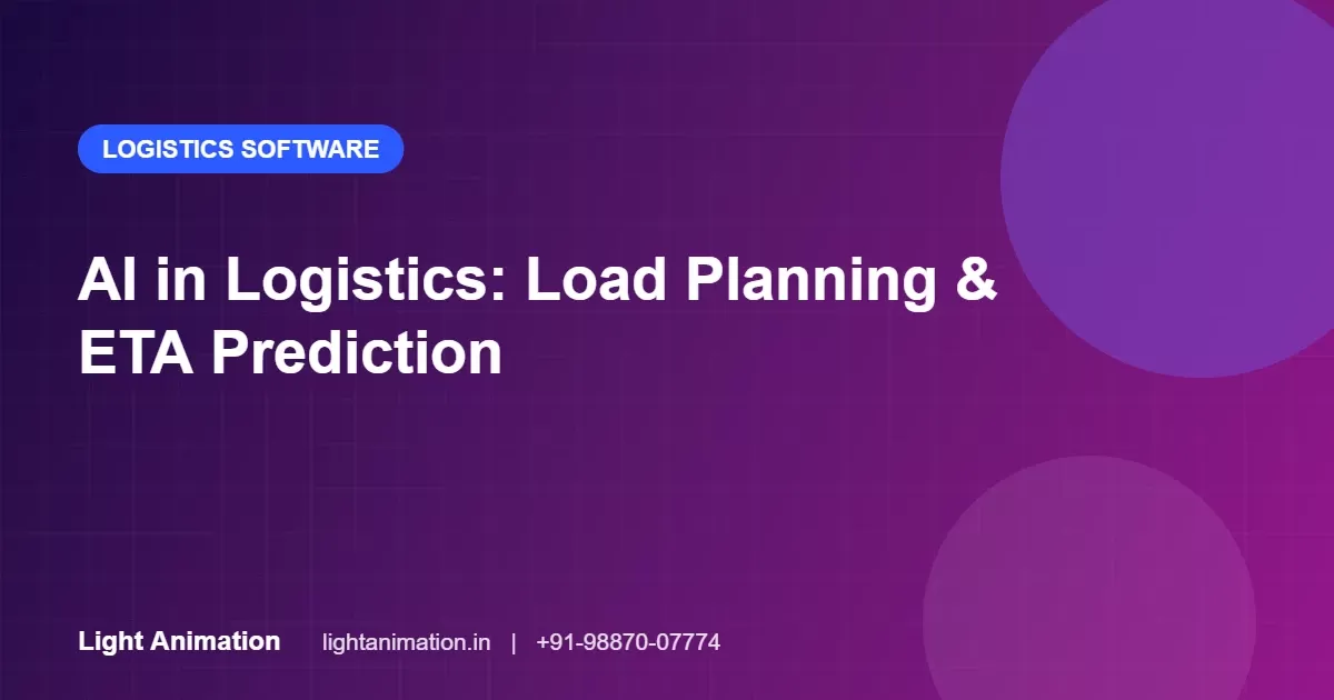 AI in Logistics: Load Planning, ETA Prediction and Smarter Operations